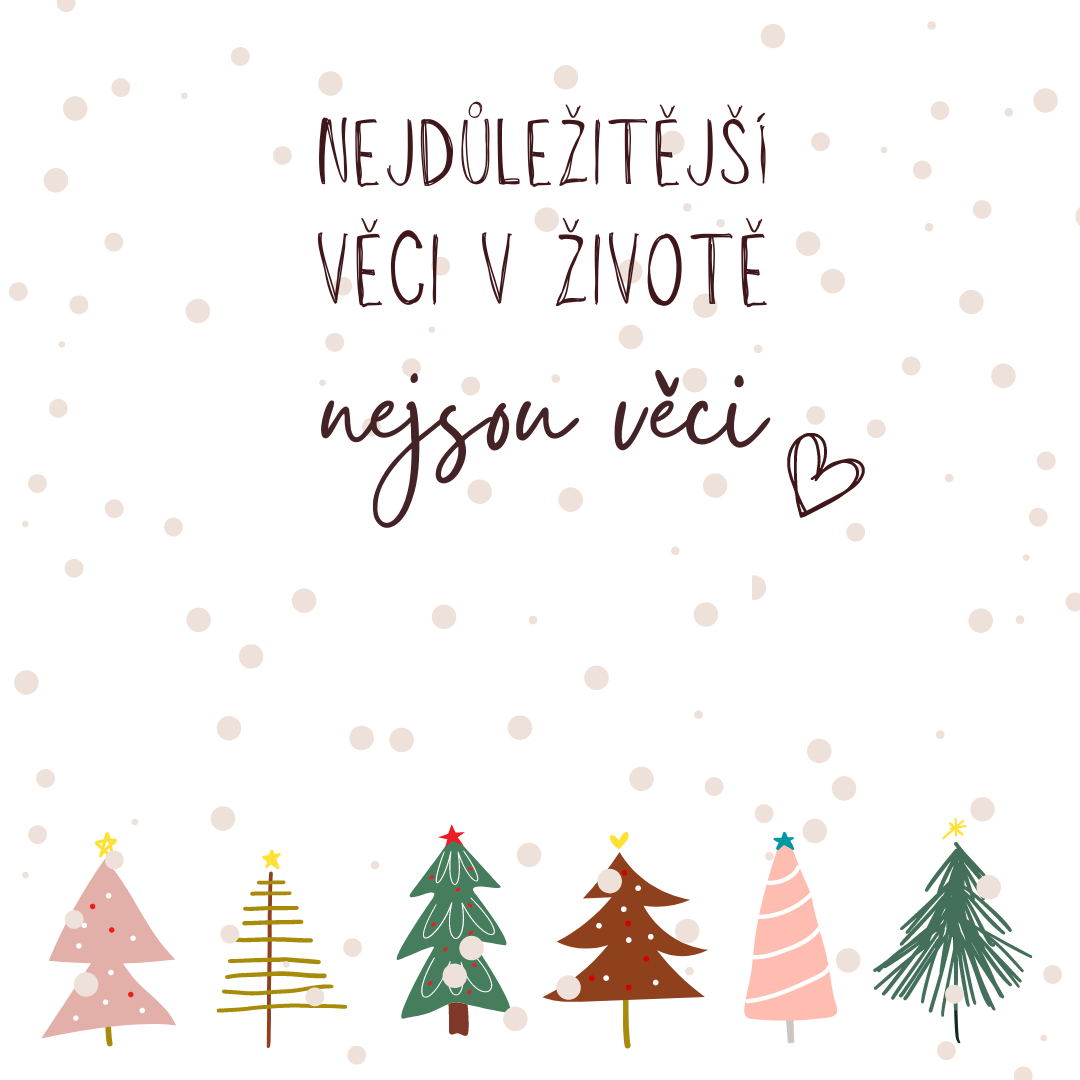 Vánoční dárková kartička Nejdůležitější věci v životě nejsou věci