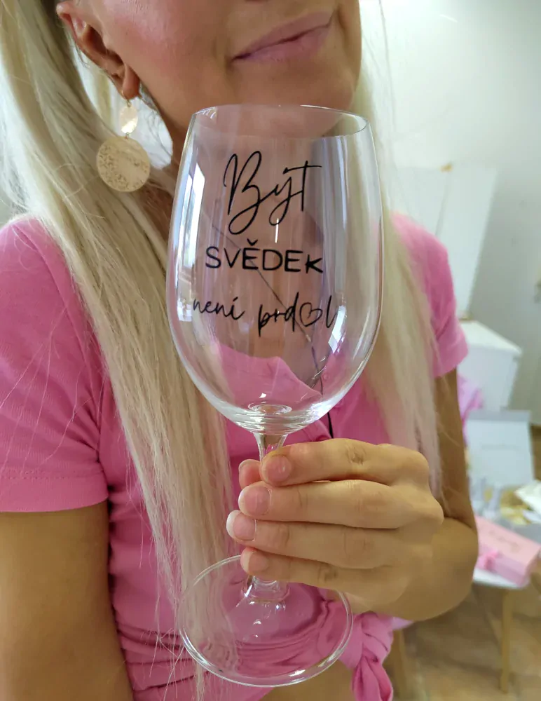 Sklenice na víno Být svědkyně a svědek není prdel