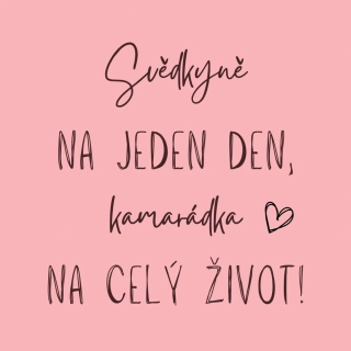 Dárková kartička Svědkyně na jeden den, kamarádka na celý život