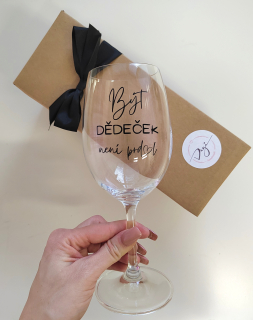 Sklenice na víno Být dědeček není prdel